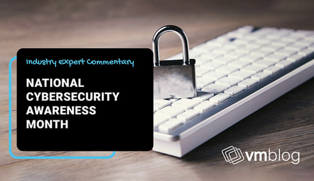 Industry Leaders Share Critical Insights for Cybersecurity Awareness Month 2025